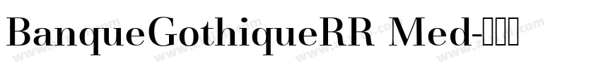 BanqueGothiqueRR Med字体转换